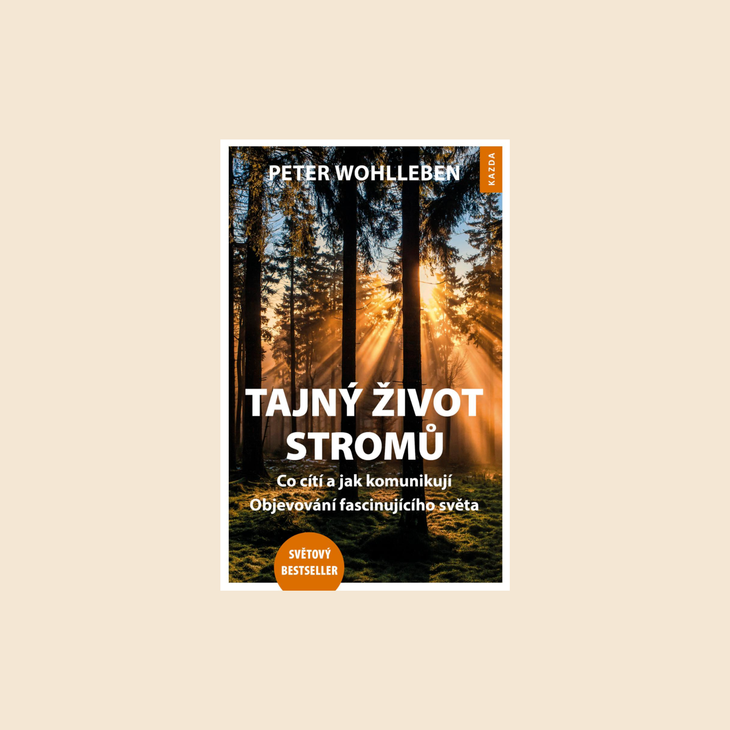 Tajný život stromů. Co cítí, jak komunikují